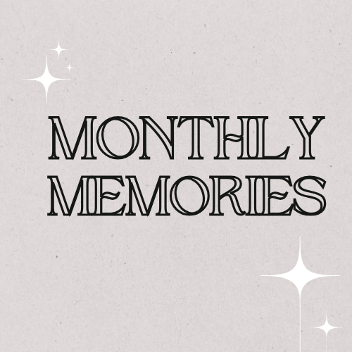 Monthly Memories