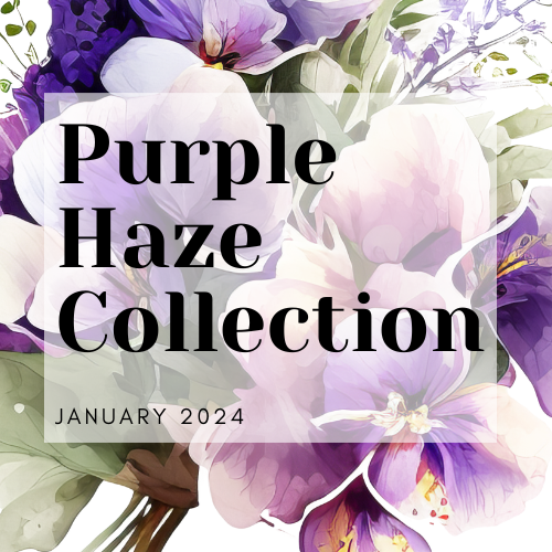 Purple Haze Collection - Jan 2024